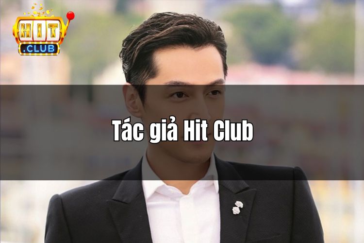 Tìm hiểu về tác giả HitClub - Người đứng sau của nền tảng chơi game số 1 châu Á